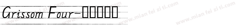 Grissom Four字体转换